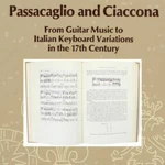 Classical Music Baroque 17TH Century Guitar Keyboard Passacaglio Ciaccona Italy. Fixed Price $122.85.