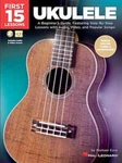 First 15 Lessons Ukulele Beginner's Guide, Featuring Step-by-step Lesso.... Fixed Price $14.99.