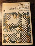 Tal Jose Salome Arturo Azuela 1975 Segunda Edition Joaquin Mortiz Mexico. Fixed Price $63.65.
