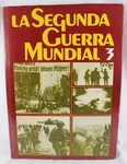 La Segunda Guerra Mundial 3 (spanish) World War Ii By Jose Fernando Aguirre. Fixed Price $19.99.
