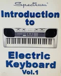 Spectrum Introduction To Electric Keyboard Vol 1 2007. Fixed Price $9.72.