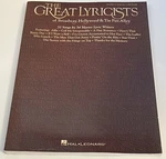 The Great Lyricists Of Broadway Hollywood & Tin Pan Alley, Piano Vocal Guitar. Fixed Price $10.00.