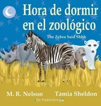Hora De Dormir El Zoolgico/ The Zebra Said Shhh (bilingual English Spanish. Fixed Price $43.80.